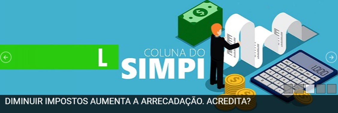 DIMINUIR IMPOSTOS AUMENTA A ARRECADAÃ‡ÃƒO. ACREDITA?