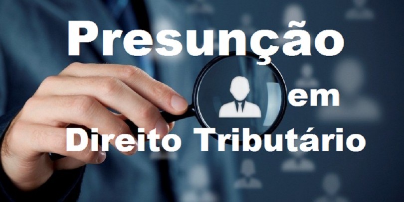 PresunÃ§Ã£o em Direito TributÃ¡rio