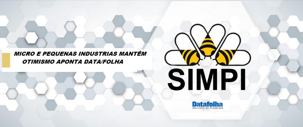 MICROS E PEQUENAS INDUSTRIAS MANTÃŠM OTIMISMO APONTA DATA/FOLHA