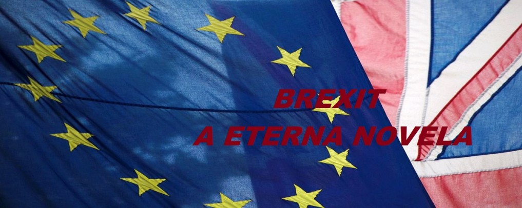 A ETERNA NOVELA DO BREXIT