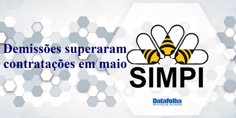 Simpi/Datafolha : DemissÃµes superaram contrataÃ§Ãµes em maio