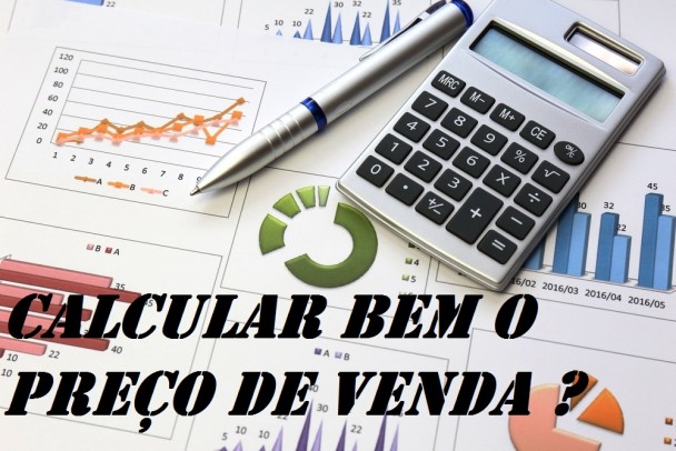 A importÃ¢ncia de calcular bem o preÃ§o de venda de seus produtos
