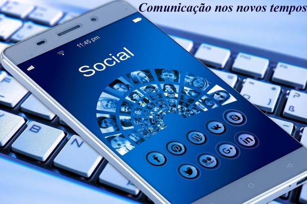 ComunicaÃ§Ã£o nos novos tempos