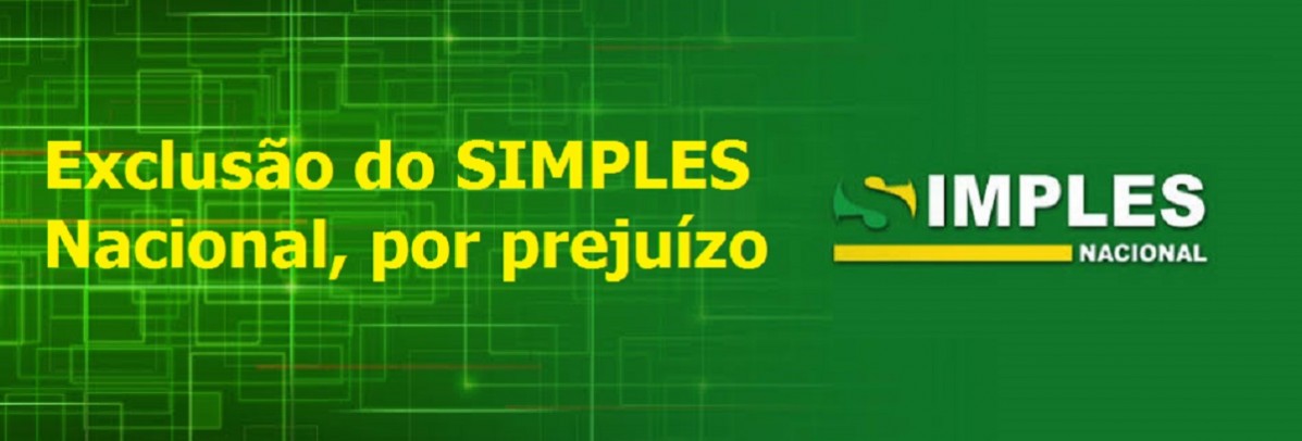 ExclusÃ£o do SIMPLES Nacional, por prejuÃ­zo