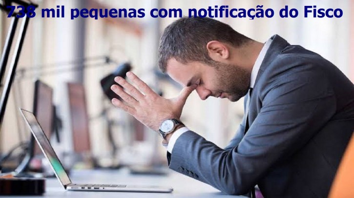 Mais de 738 mil pequenas empresas recebem notificaÃ§Ã£o do Fisco