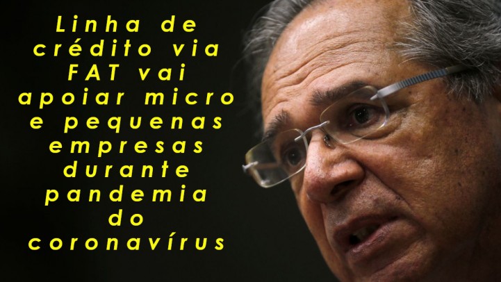Linha de crÃ©dito via FAT vai apoiar micro e pequenas empresas durante pandemia do coronavÃ­rus