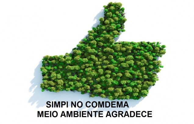 Simpi na Comdema: aprovada aplicaÃ§Ã£o do Fundo de Defesa do Meio Ambiente