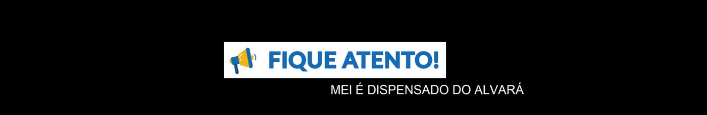 E para  criar emprego o MEI Ã© dispensado do AlvarÃ¡