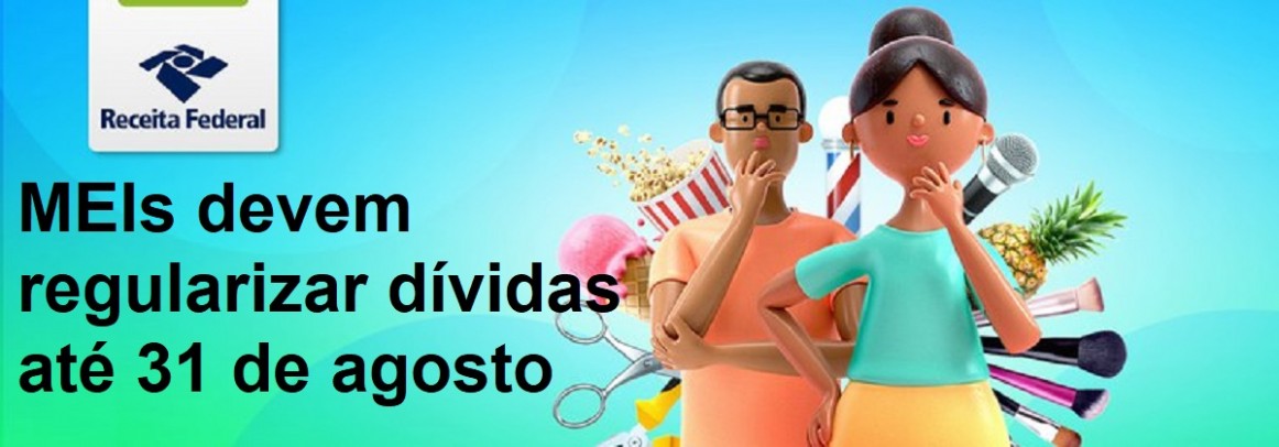 MEIs devem regularizar dívidas até 31 de agosto