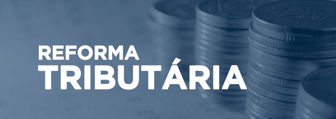 Segunda fase da reforma tributária