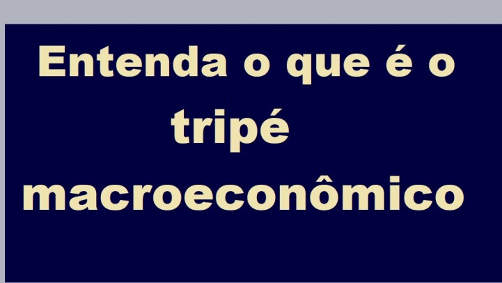 Tripé macroeconômico