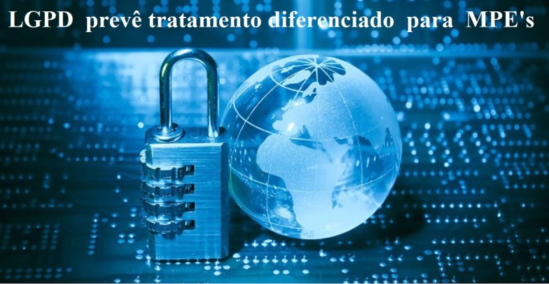 Lei de proteção de dados já prevê tratamento diferenciado  para  pequenas empresas