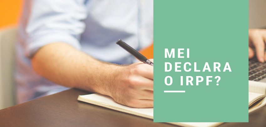MEI é obrigado a declarar Imposto de Renda?