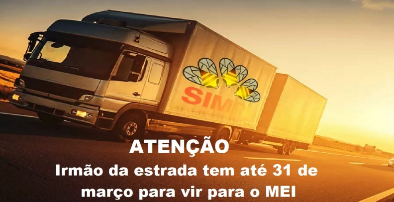 Atenção irmãos da estrada: Dia 31 encerra prazo para migrar para ‘MEI Caminhoneiro’