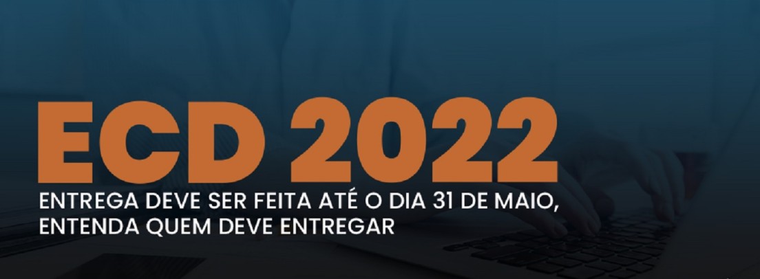 Prazo para entrega da ECD Contábil acaba em 31 de maio