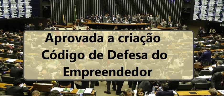 Aprovada a criação do Código de Defesa do Empreendedor