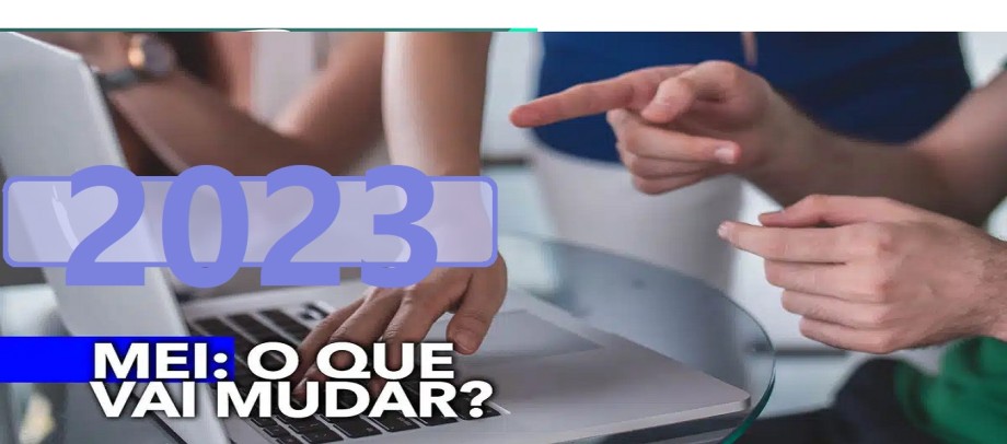 MEI 2023: veja as novidades para a categoria para o ano novo