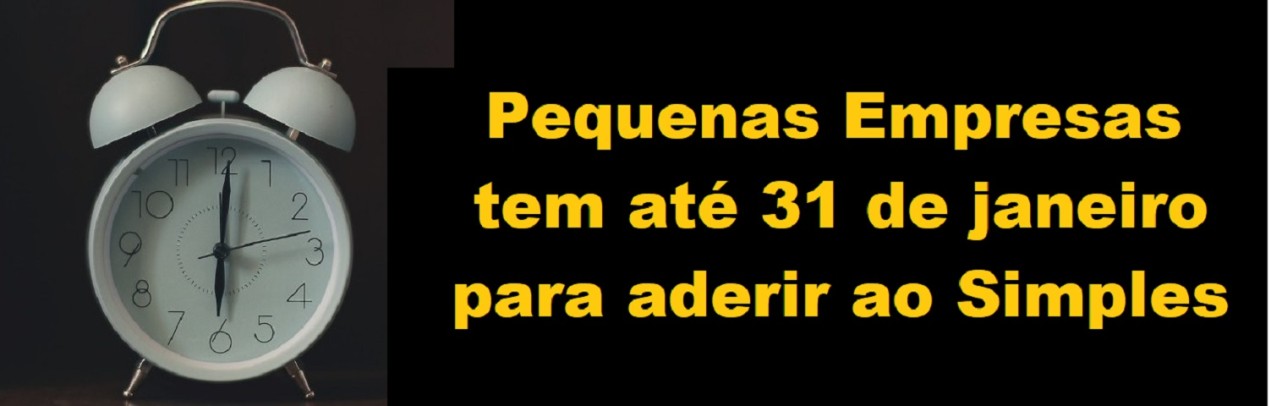 Micro e Pequenas Empresas tem até o final deste mês para voltar ao Simples