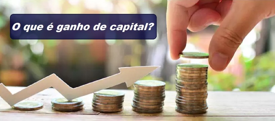 O que é ganho de capital?