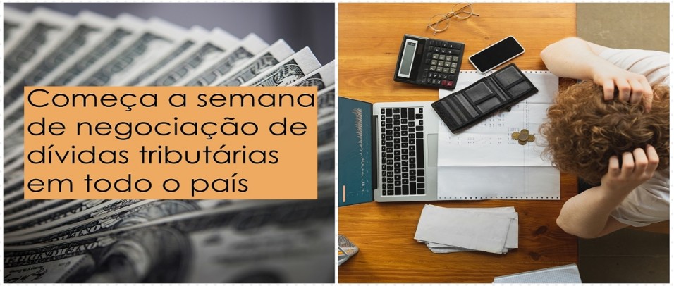 Começa a semana de negociação de dívidas tributárias em todo o país