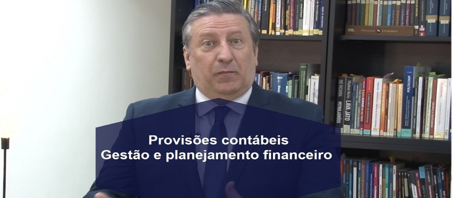 Provisões contábeis: Gestão e planejamento financeiro