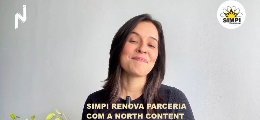 SIMPI RENOVA PARCERIA COM A NORTH CONTENT PARA PRODUÇÃO DE CONTEÚDOS DIGITAIS