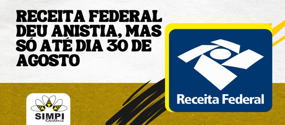 Receita Federal dá anistia, mas só vale até dia 30