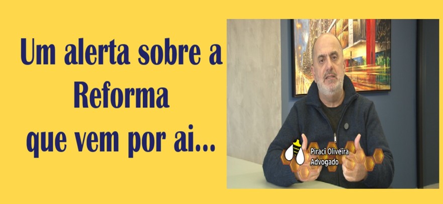 Um alerta sobre a reforma que vem por aí