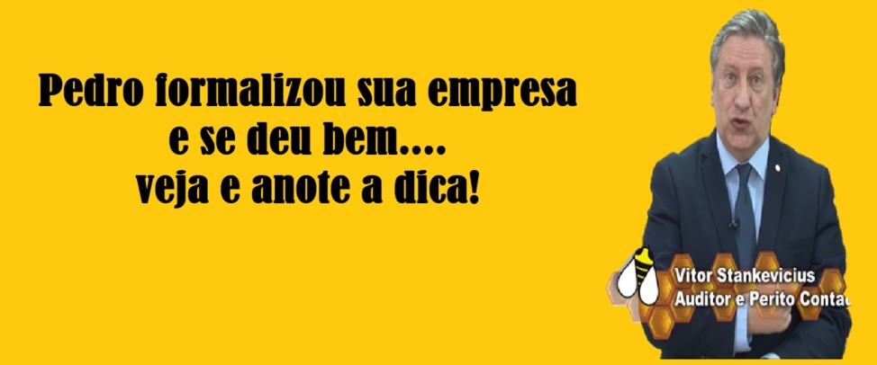 Pedro formalizou sua empresa e se deu bem, veja a dica!