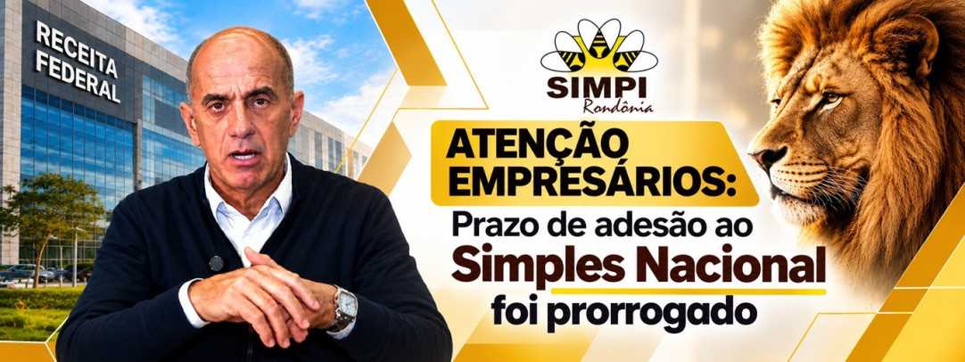 Prazo para opção pelo Simples Nacional é prorrogado